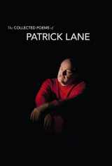 9781550175479-1550175475-The Collected Poems of Patrick Lane