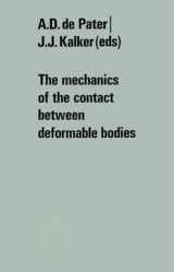 9789401181396-940118139X-The mechanics of the contact between deformable bodies: Proceedings of the symposium of the International Union of Theoretical and Applied Mechanics (IUTAM) Enschede, Netherlands, 20–23 August 1974