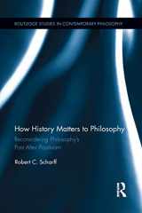 9781138642157-1138642150-How History Matters to Philosophy (Routledge Studies in Contemporary Philosophy)