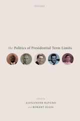 9780198837404-0198837402-The Politics of Presidential Term Limits