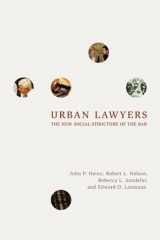 9780226325408-0226325407-Urban Lawyers: The New Social Structure of the Bar