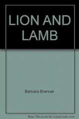 9780553058291-0553058290-Lion and Lamb (Bank Street Ready-To-Read, Level 3)