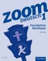 9780199128105-0199128103-Zoom Deutsch 1: Foundation Workbook (8 Pack)