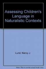 9780130497369-0130497363-Assessing children's language in naturalistic contexts