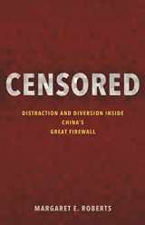 9780691178868-0691178860-Censored: Distraction and Diversion Inside China's Great Firewall