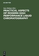 9783110088922-3110088924-Practical Aspects of Modern High Performance Liquid Chromatography: Proceedings, December 7-8, 1981, Berlin (West)