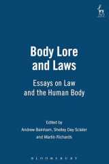 9781841131962-1841131962-Body Lore and Laws: Essays on Law and the Human Body
