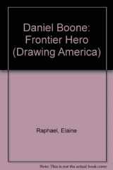 9780590479004-0590479008-Daniel Boone: Frontier Hero (Drawing America)