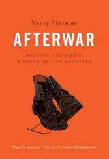 9780199325276-0199325278-Afterwar: Healing the Moral Wounds of Our Soldiers