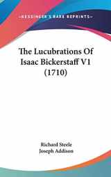 9781104288228-1104288222-The Lucubrations of Isaac Bickerstaff