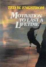 9780310242512-0310242517-Motivation to Last a Lifetime (Contemporary Evangelical Perspectives)