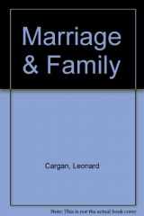 9780060411787-0060411783-Marriages and Families: Changing Relationships
