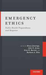 9780190270742-0190270748-Emergency Ethics: Public Health Preparedness and Response
