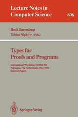 9783540580850-3540580859-Types for Proofs and Programs: International Workshop TYPES '93, Nijmegen, The Netherlands, May 24 - 28, 1993. Selected Papers (Lecture Notes in Computer Science, 806)