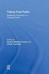 9780415888547-0415888549-Taking Food Public: Redefining Foodways in a Changing World