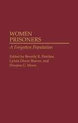 9780275942205-0275942201-Women Prisoners: A Forgotten Population