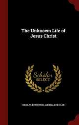 9781298641755-1298641756-The Unknown Life of Jesus Christ