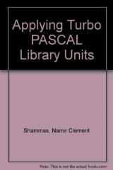9780471606161-0471606162-Applying Turbo Pascal? Library Units
