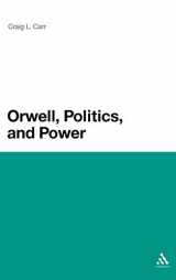 9781441158543-1441158545-Orwell, Politics, and Power