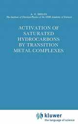 9789027716286-9027716285-Activation of Saturated Hydrocarbons by Transition Metal Complexes (Catalysis by Metal Complexes, 5)