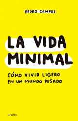 9786073167321-6073167326-La vida minimal: Cómo vivir cien años con salud y felicidad / The Minimalist Life: How to Live 100 Years with Health and Happiness (Spanish Edition)