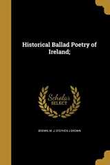 9781363168934-1363168932-Historical Ballad Poetry of Ireland;