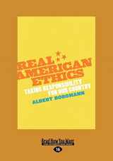 9781459605657-1459605659-Real American Ethics: Taking Responsibility for Our Country