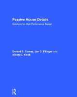 9781138958258-1138958255-Passive House Details: Solutions for High-Performance Design