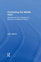 9780415729291-0415729297-Contesting the Middle Ages: Debates that are Changing our Narrative of Medieval History