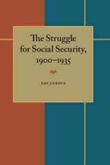 9780822953791-082295379X-The Struggle for Social Security, 1900–1935