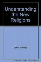 9780816404032-0816404038-Understanding the New Religions