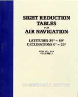 9780970801029-0970801025-Sight Reduction Tables for Air Navigation Vol. 3 (pub 249)