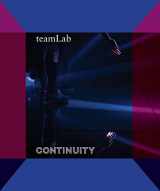 9780939117888-0939117886-teamLab: Continuity