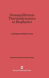 9780674494114-0674494113-Nonequilibrium Thermodynamics in Biophysics (Harvard Books in Biophysics, 4)