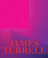 9781636810799-1636810799-James Turrell: A Retrospective