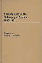 9780313231247-0313231249-A Bibliography of the Philosophy of Science, 1945-1981.