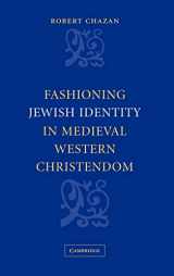 9780521831840-0521831849-Fashioning Jewish Identity in Medieval Western Christendom