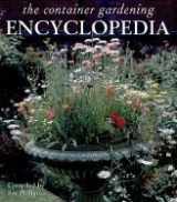 9781896639611-1896639615-The Container Gardening Encyclopedia