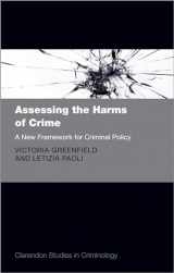 9780198758174-0198758170-Assessing the Harms of Crime: A New Framework for Criminal Policy (Clarendon Studies in Criminology)