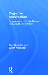 9780415724685-0415724686-Cognitive Architecture: Designing for How We Respond to the Built Environment