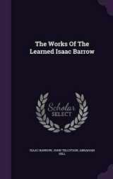 9781343424418-1343424410-The Works Of The Learned Isaac Barrow