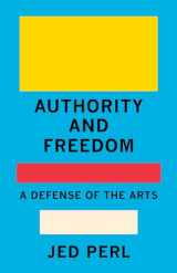 9780593320051-0593320050-Authority and Freedom: A Defense of the Arts