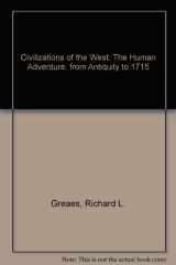 9780060473068-0060473061-Civilizations of the West: The Human Adventure, from Antiquity to 1715