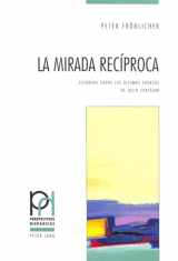 9783906754116-3906754111-La mirada recíproca: Estudios sobre los últimos cuentos de Julio Cortázar (Perspectivas Hispánicas) (Spanish Edition)