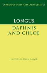 9780521776592-0521776597-Longus: Daphnis and Chloe (Cambridge Greek and Latin Classics)