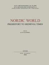 9781405185707-1405185708-Acta Archaeologica Nordic World: Prehistory to Medieval Times