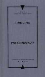 9780810117815-0810117819-Time Gifts (Writings from an Unbound Europe)