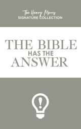 9781683441977-1683441974-Bible Has the Answer, The (The Henry Morris Signature Collection)