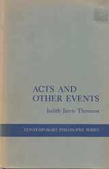 9780801410505-0801410509-Acts and Other Events (Contemporary Philosophy Series)