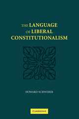 9780521108331-0521108330-The Language of Liberal Constitutionalism